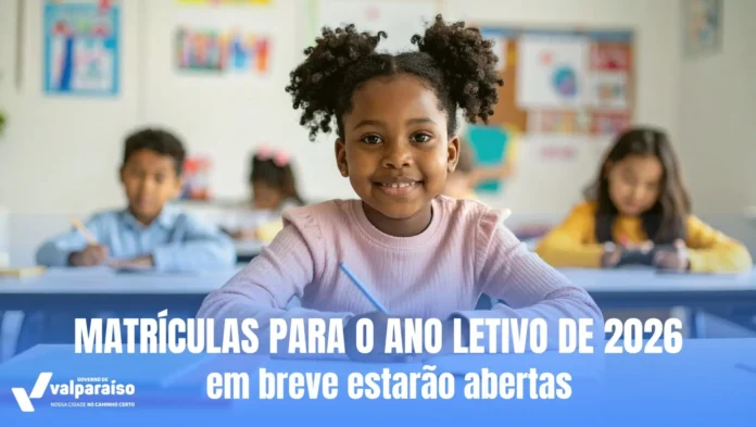 SECRETARIA MUNICIPAL DE EDUCA&Ccedil;&Atilde;O INICIA RENOVA&Ccedil;&Atilde;O DE MATR&Iacute;CULAS PARA O ANO LETIVO DE 2026 - Prefeitura Municipal de Valpara&iacute;so de Goi&aacute;s