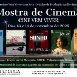 CINE VEM VIVER CELEBRA O CINEMA INDEPENDENTE E TALENTOS LOCAIS EM VALPARA&Iacute;SO DE GOI&Aacute;S – Prefeitura Municipal de Valpara&iacute;so de Goi&aacute;s
