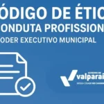 PREFEITURA DE VALPARA&Iacute;SO INSTITUI C&Oacute;DIGO DE &Eacute;TICA E CONDUTA PROFISSIONAL PARA SERVIDORES E ALTA ADMINISTRA&Ccedil;&Atilde;O – Prefeitura Municipal de Valpara&iacute;so de Goi&aacute;s